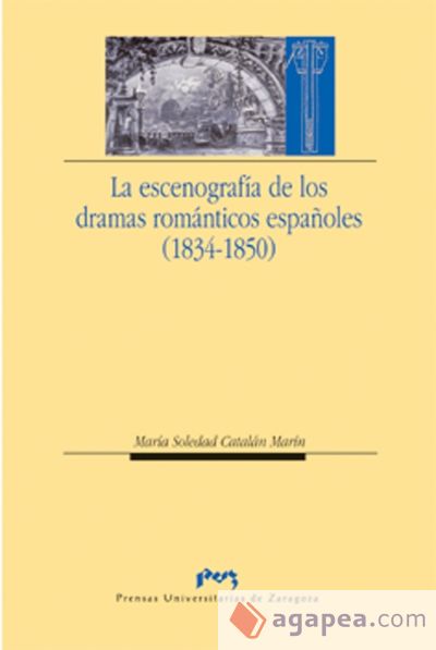 La escenografía de los dramas románticos españoles (1834-1850)