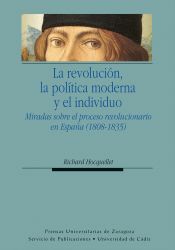 Portada de La revoluci&oacute;n, la pol&iacute;tica moderna y el individuo