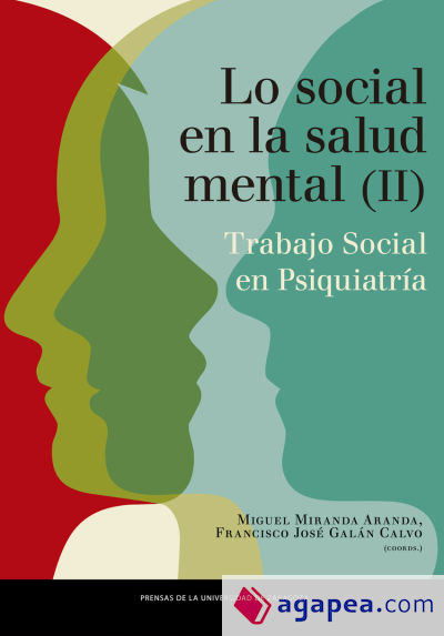 Lo social en salud mental. Trabajo social en psiquiatría. Volumen II