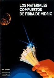 Portada de Los materiales compuestos de fibra de vidrio