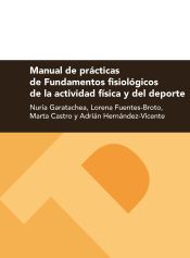 Portada de Manual de prácticas de fundamentos fisiológicos de la actividad física y del deporte