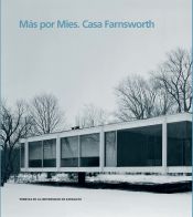 Portada de Más por Mies. Casa Fransworth