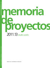 Portada de Memorias de Proyectos 2011.13 Studio Works