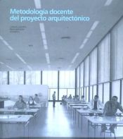 Portada de Metodología docente del proyecto arquitectónico