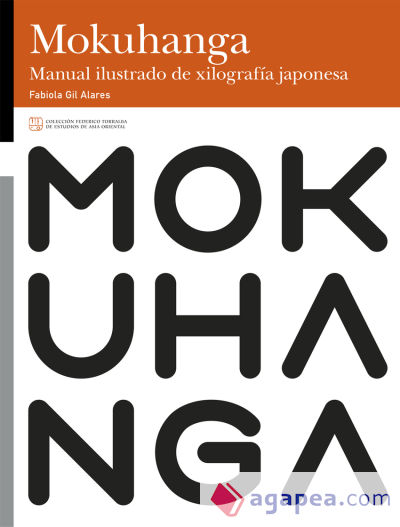 MokuHanga. Manual ilustrado de xilografía japonesa