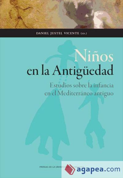 Niños en la Antigüedad. Estudios sobre la infancia en el Mediterráneo antiguo (Ebook)