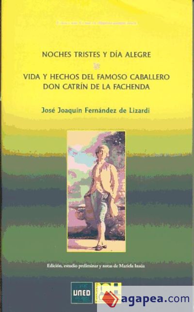 Noches tristes y día alegre. Vida y hechos del famoso caballero don Catrín de la fachenda