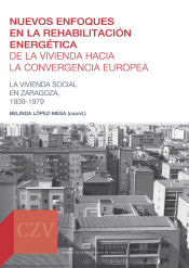 Portada de Nuevos enfoques en la rehabilitación energética de la vivienda hacia la convergencia europea