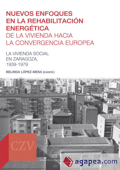 Nuevos enfoques en la rehabilitación energética de la vivienda hacia la convergencia europea