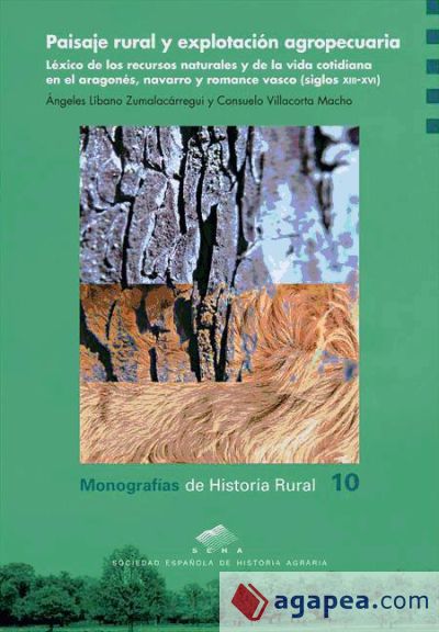 Paisaje rural y explotación agropecuaria: Léxico de los recursos naturales y de la vida cotidiana en el aragonés, navarro y romance vasco, s. XIII-XVI (Ebook)