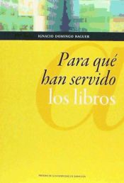 Portada de Para qué han servido los libros