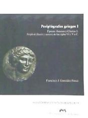 Portada de Periplógrafos griegos I. Epocas Arcaica y Clásica 1: Periplo de Hanón y autores de los siglos VI y V a. C