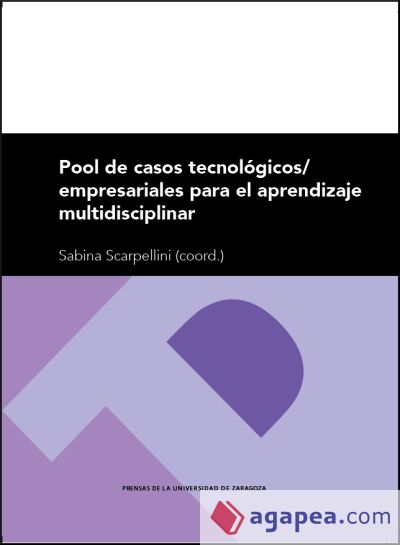 Pool de casos tecnológicos/empresariales para el aprendizaje multidisciplinar