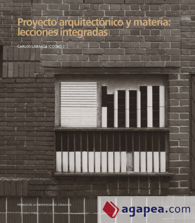Proyecto arquitectónico y materia: lecciones integradas