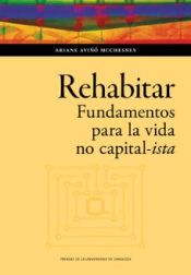 Portada de Rehabitar. Fundamentos para la vida no capital-ista