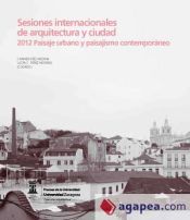 Portada de Sesiones internacionales de arquitectura y ciudad 2012