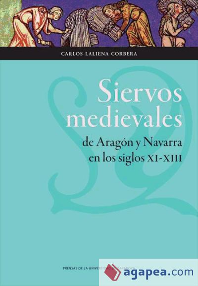 Siervos medievales de Aragón y Navarra en los siglos XI-XIII (Ebook)