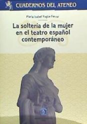 Portada de Soltería de la mujer en el teatro español contemporáneo