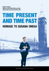 Portada de Time present and time past. A homage to Susana Onega