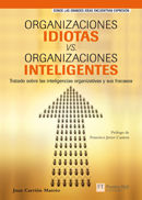 Portada de Organizaciónes idiotas vs. organizaciónes inteligentes