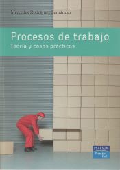 Portada de Procesos De Trabajo Casos Practicos. Teoría y casos prácticos