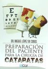 Preparaci&oacute;n del paciente para la cirug&iacute;a de cataratas