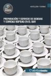 Preparación y servicio de bebidas y comidas rápidas en el bar. Certificados de profesionalidad. Operaciones básicas de restaurante y bar