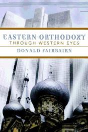 Portada de Eastern Orthodoxy Through Western Eyes
