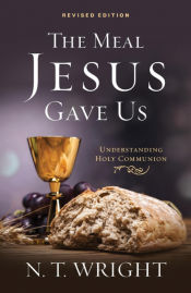 Portada de The Meal Jesus Gave Us, Revised Edition