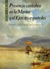 Presencia cántabra en la Marina y el Ejército españoles (1714-1814)
