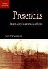 Presencias . Ensayos sobre la naturaleza del cine