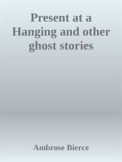 Portada de Present at a Hanging and other ghost stories (Ebook)