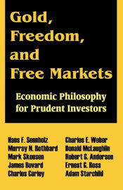 Portada de Gold, Freedom, and Free Markets