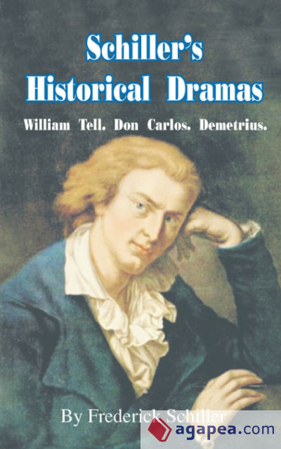 Schillerâ€™s Historical Dramas