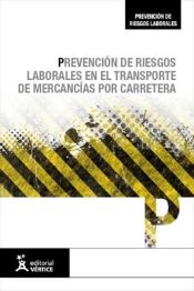 Portada de Prevención de riesgos laborales en el transporte de mercancías por carretera