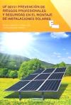 Prevención de riesgos profesionales y seguridad en el montaje de instalaciones solares. Certificados de profesionalidad. Montaje y mantenimiento de instalaciones solares fotovoltaicas