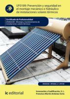 Portada de Prevención y seguridad en el montaje mecánico e hidráulico de instalaciones solares térmicas. ENAE0208 (Ebook)