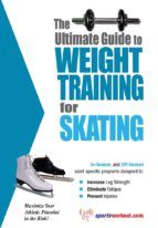 Portada de The Ultimate Guide to Weight Training for Skating (Ebook)