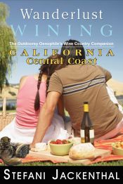 Portada de Wanderlust Wining California Central Coast (Ebook)