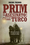 Prim : el asesinato de la calle del Turco