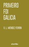 Primeiro foi Galicia