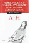 Primer diccionari general i etimològic de la llengua de signes catalana