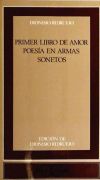 Primer libro de amor. Poesía en armas. Sonetos                                  .