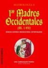 Primeras madres occidentales (SS.I-VII)