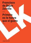 Primero es la honra que el gusto