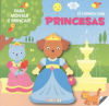 Princesas. Le e Brinca Com...