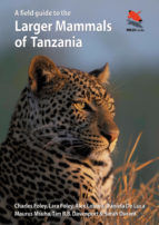 Portada de A Field Guide to the Larger Mammals of Tanzania (Ebook)