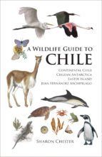 Portada de A Wildlife Guide to Chile (Ebook)