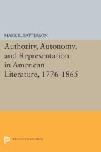 Portada de Authority, Autonomy, and Representation in American Literature, 1776-1865 (Ebook)