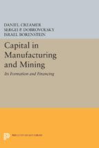 Portada de Capital in Manufacturing and Mining (Ebook)